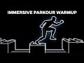 Immersive Parkour Warmup ⚡ Jump Rhythm & Running Flow