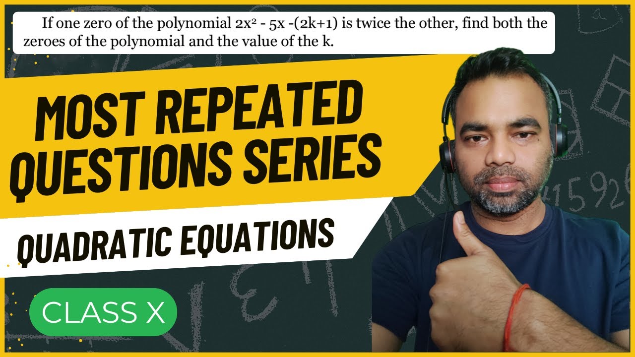 Repeated Questions Class X | Most repeated questions for Board exam | Quadratic equations ...