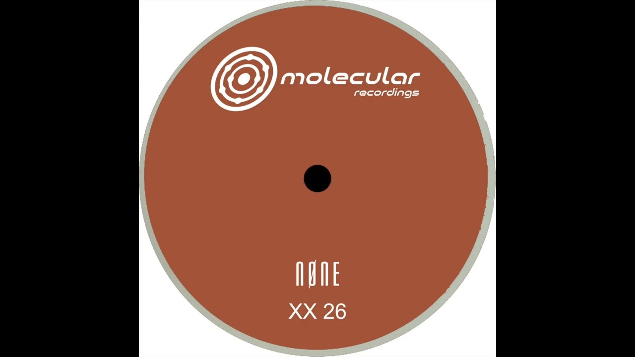 Download NØNE - XX 26 B1 ~ [Molecular Recordings] MP3