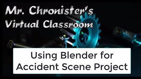 Using Blender for the Accident Scene Project