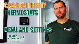 Carrier Infinity Thermostats: How to Navigate the Menu and Settings - with John Cipollone, Inc.