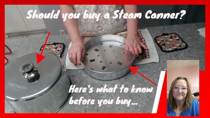 Canning 101: Should You Use a Steam Canner? – Food in Jars