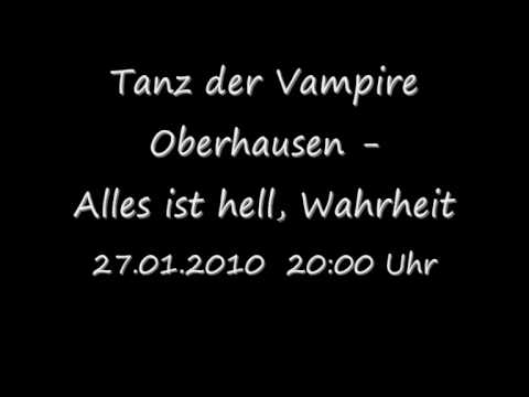 Tanz der Vampire Oberhausen - Alles ist hell, Wahr...