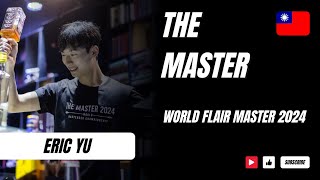 Eric Yu | The Master World Bartender Championship 2024