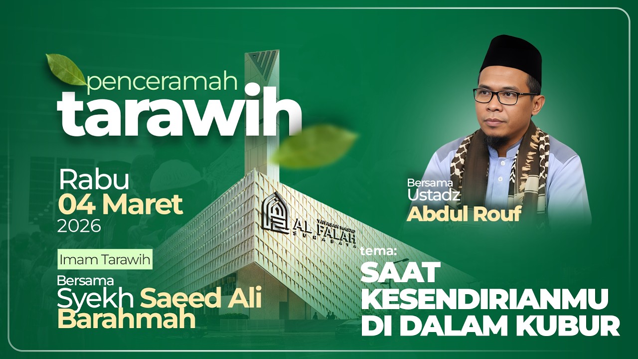 SAAT KESENDIRIANMU DI DALAM KUBUR - CERAMAH TARAWIH - Ustadz Abdul Rauf
