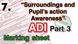 ADI part 3. Understand the marking sheet. 7. Surrounding and pupil’s action awareness