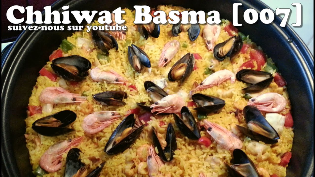 Chhiwat Basma [007] - Paella de riz بايـيا / بايلا الأرز - YouTube