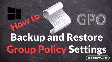 How to Backup and Restore Group Policy Settings on Windows 10 #doit_mostafa