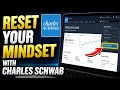 How to Reset Your Investment Mindset with Charles Schwab - Easy Tutorial