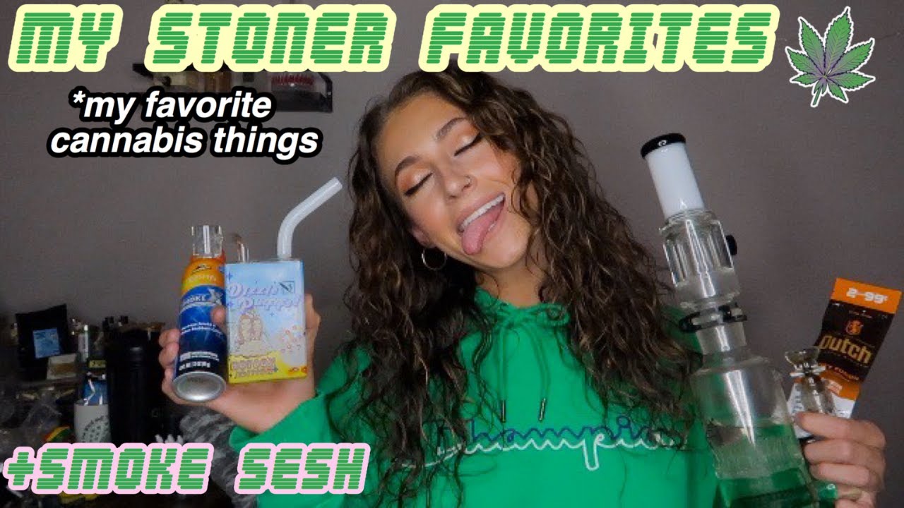 SMOKE WITH ME + MY FAVORITES *STONER EDITION*