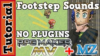 Footstep Sounds in RPGMaker MV: NO PLUGINS Tutorial (Works in RPGMaker MZ!)