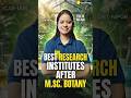After M.Sc. Botany: Best Research Institutes in India | PhD &amp; Research Careers | VedPrep Biology