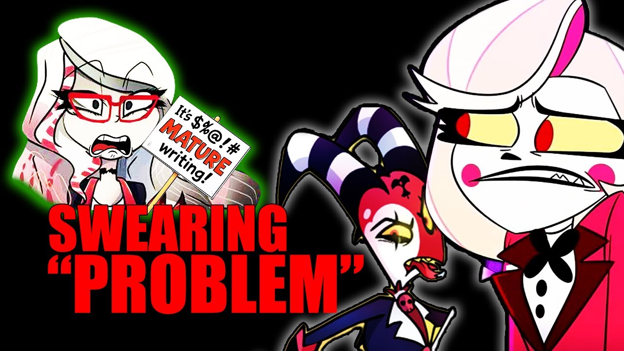Hazbin Hotel: It’s Not Swearing Fatigue..It’s Bad Writing Fatigue