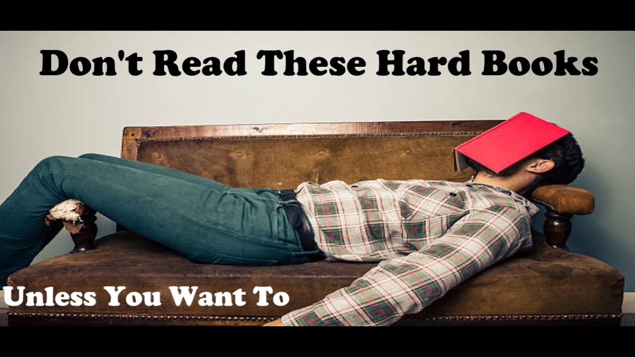 ten-hard-books-you-don-t-have-to-read-unless-you-want-to-youtube