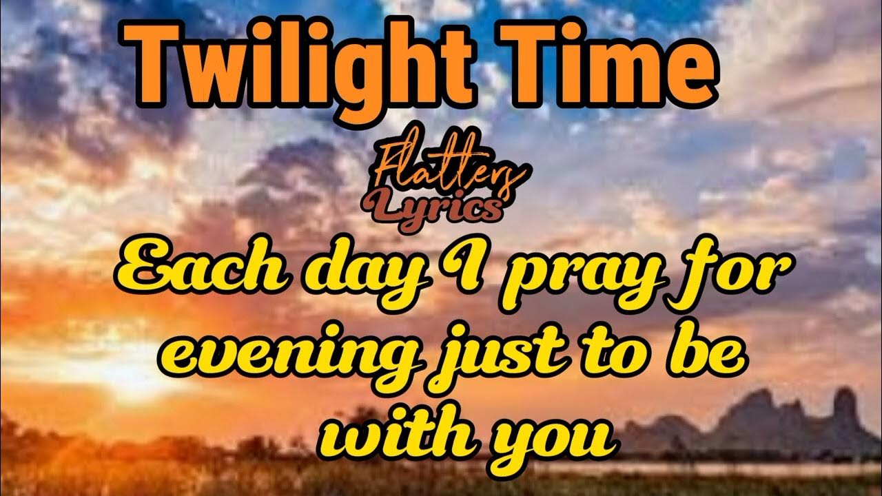 Twilight Time The Platters YouTube