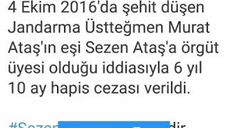 Şehit Murat Ataşın Eşi Sezen Ataşa Örgüt Üyesi Olduğu Iddiasıyla 6 Yıl 10 Ay Hapis Cezası 