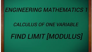 Engineering mathematics 1 Calculus find the limit of f(x) where it is modulus