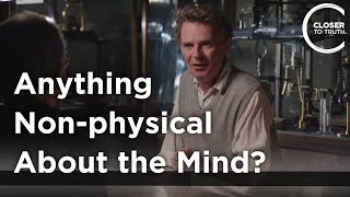 Galen Strawson - Anything Non-physical About the Mind?