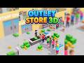 Outlet Store 3D - Idle Tycoon - All Mobile Game | Gameplay Android