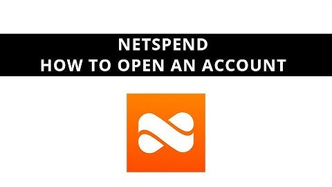 How to open Netspend account