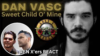 GEN X'ers REACT | Dan Vasc (Metal Singer) | Sweet Child O' Mine