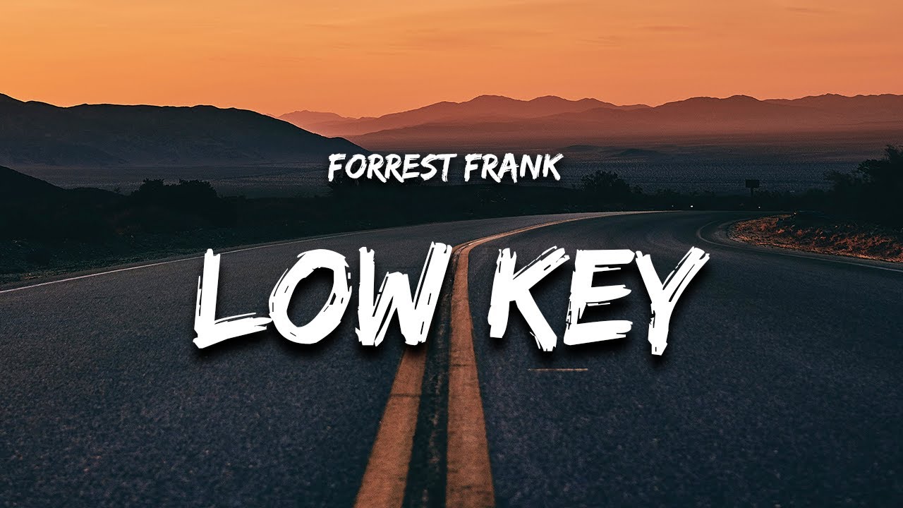 Forrest Frank - LOW KEY
