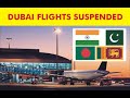 Pakistan To Dubai Flights News| Bangladesh To Dubai Flight Update | Nepal To Dubai Flights Update