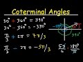 Coterminal Angles - Positive and Negative, Converting Degrees to Radians, Unit Circle, Trigonometry