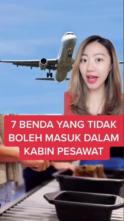 Tiktok Deasi Listiani | BENDA YANG TIDAK BOLEH MASUK DALAM KABIN PESAWAT