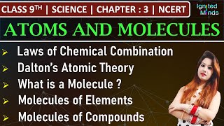 Class 9th Science | Laws of Chemical Combination | Dalton’s Theory | Molecule 