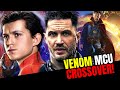 MORE Sony/MCU Multiverse News! Tom Hardy Venom In Spider-Man 3!?