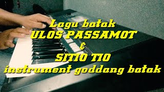 Ulos Passamot||Sitio tio||instrument musik batak toba||gondang