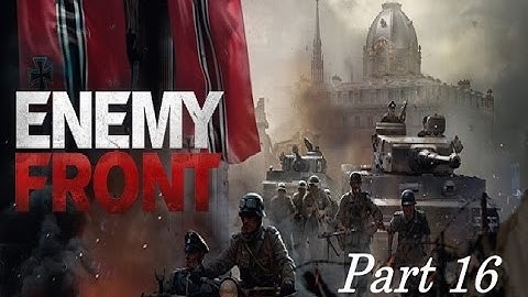 Enemy Front   Part 16   The Fall of Warsaw END