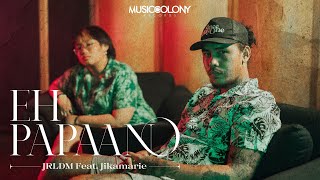 Eh Papaano - JRLDM featuring Jikamarie (Official Music Video)