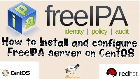 How to Install and Configure FreeIPA server on CentOS | 2021