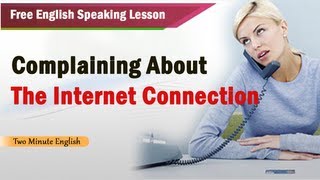 Complaining About the Internet Connection - Free English Speaking Lesson screenshot 5