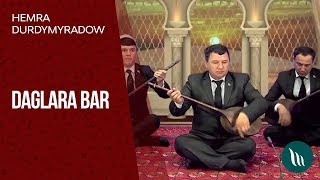 Ýalkap Durdymyradow - Daglara bar | 2019