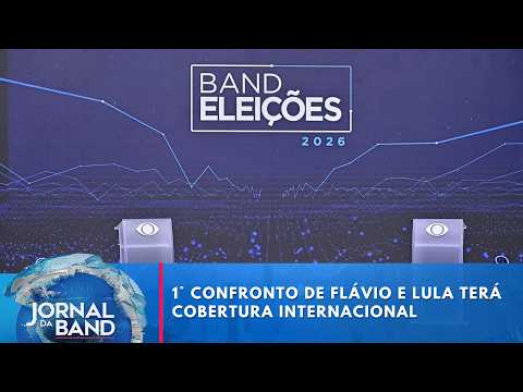 Debate histórico: 1° confronto de Flávio e Lula terá cobertura internacional | Jornal da Band