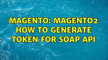 Magento: Magento2 how to generate token for SOAP API
