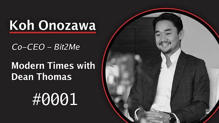 Koh Onozawa, Co-CEO of Bit2Me | Modern Times with ...