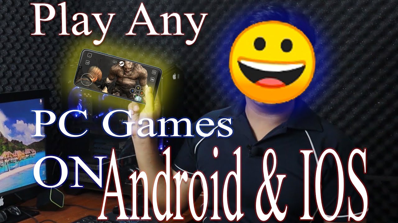 Play Any PC Games On Android IOS YouTube