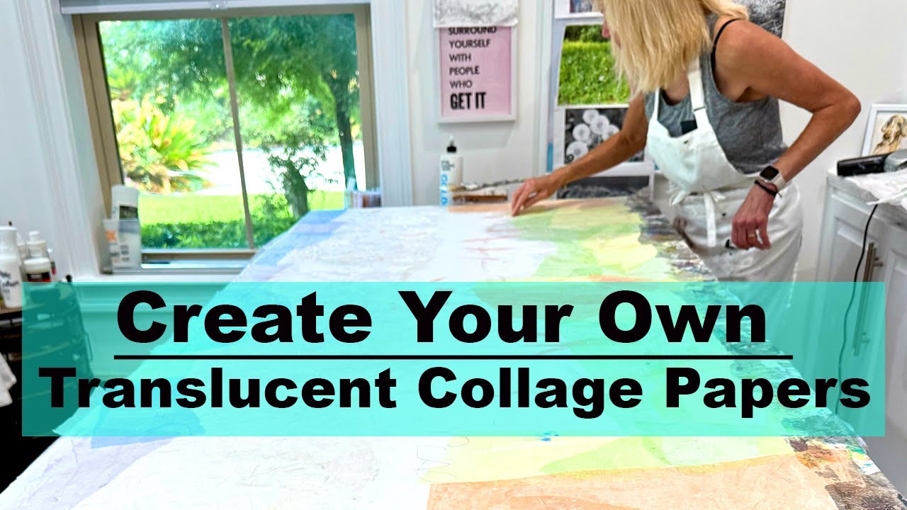 Create Your Own Translucent Collage Papers