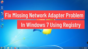 Fix Missing Network Adapter Problem in Windows 7 by using Regedit Method