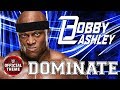 2018 Bobby Lashley Theme Song Dominance ᴴᴰ