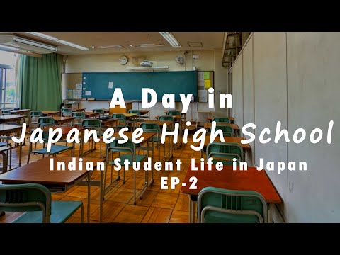 A Day in Japanese High School | Indian Student Life In Japan | Day in life series Ep-02