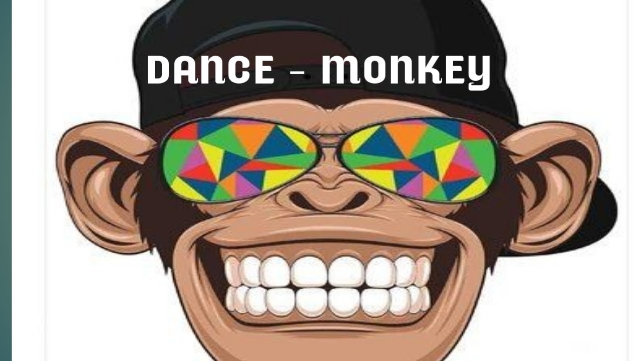 Dance Monkey оригинал. Dance Monkey логотип. Dance Monkey обложка. Футаж «Dance Monkey». I can dance chimp