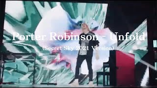 Video thumbnail of "Porter Robinson & Totally Enormous Extinct Dinosaurs - Unfold (Secret Sky 2021 Version)"