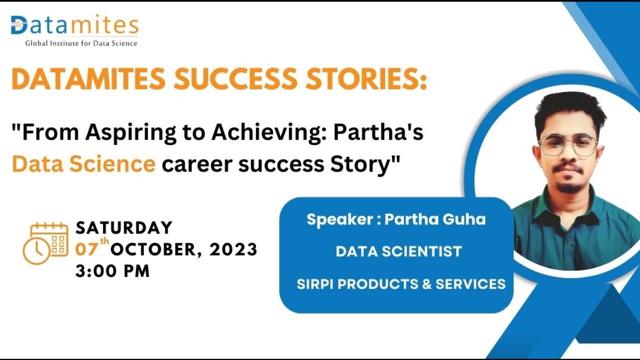 From Aspiring to Achieving : Partha's Data Science Career Success Story
