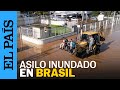 BRASIL | Inundaciones en Porto alegre dejan incomunicado al asilo Padre Cacique | EL PAÍS