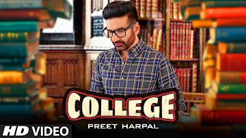 Preet Harpal (Full Song) College | Nick Dhammu | Team DG | Latest Punjabi Songs 2019